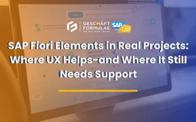 SAP Fiori Elements in Real Projects Where UX Helps-and Where It Still Needs Support