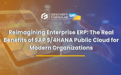 Reimagining Enterprise ERP: The Real Benefits of SAP S/4HANA Public Cloud for Modern Organizations
