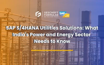 SAP S4HANA Utilities Solutions What India's Power and Energy Sector Needs to Know