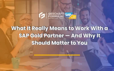 What It Really Means to Work With a SAP Gold Partner - And Why It Should Matter to You