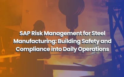SAP Risk Management for Steel Manufacturing