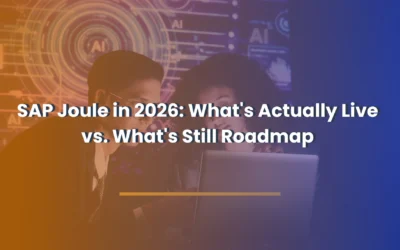 SAP Joule in 2026 What's Actually Live vs What's Still Roadmap