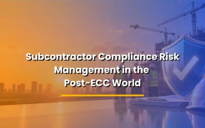 Subcontractor Compliance Risk Management in the Post-ECC World